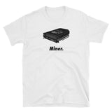 Miner Unisex T-Shirt-Crypto Daddy