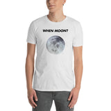 "When Moon?" Unisex T-Shirt-Crypto Daddy
