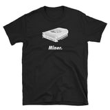 Miner Unisex T-Shirt-Crypto Daddy